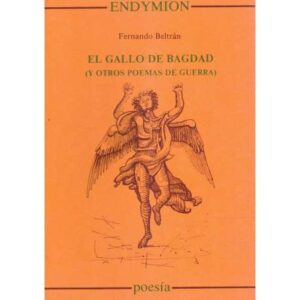 El gallo de Bagdad y otros poemas de guerra