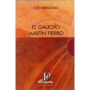 El gaucho Martín Fierro. 2 Tomos