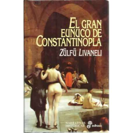 El gran eunuco de Constantinopla