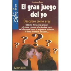 EL GRAN JUEGO DEL YO. Descubre cómo eres