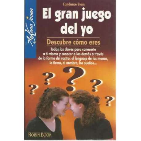EL GRAN JUEGO DEL YO. Descubre cómo eres
