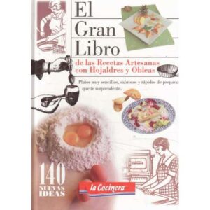 El gran libro de las recetas artesanas con hojaldres y obleas