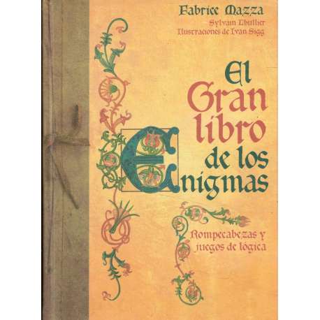 El gran libro de los enigmas. Rompecabezas y juegos de lógica