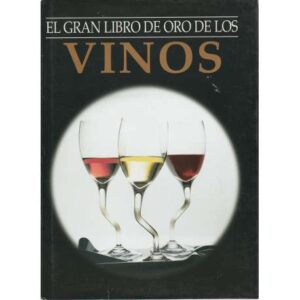 El gran libro de oro de los vinos