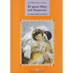 El gran libro del desamor. De las parejas, rupturas y supervivencias