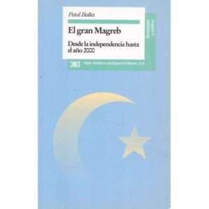 El gran Magreb. Desde la independencia hasta el año 2000