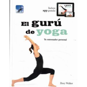 El gurú de yoga. Tu entrenador personal