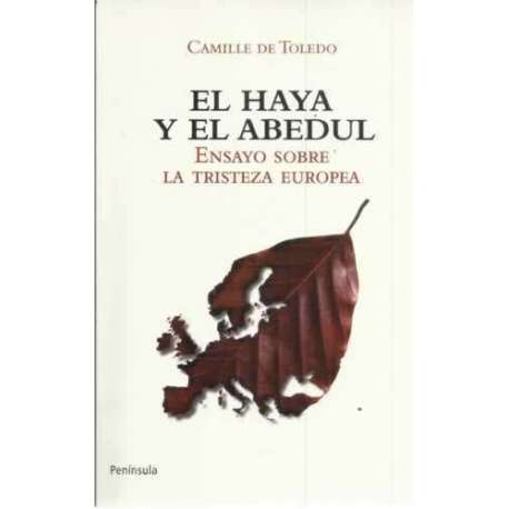 El haya y el abedul. Ensayo sobre la tristeza europea