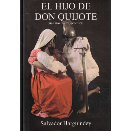 El hijo de Don Quijote. Una novela tragicómica