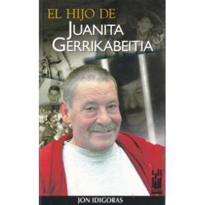 El hijo de Juanita Gerrikabeitia