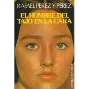 EL HOMBRE DEL TAJO EN LA CARA