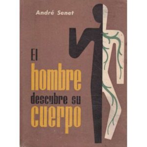 El hombre descubre su cuerpo