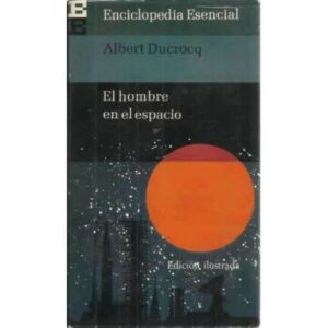 EL HOMBRE EN EL ESPACIO