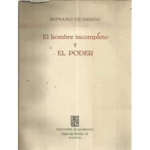 EL HOMBRE INCOMPLETO Y EL PODER