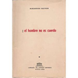 El hombre no es cuerdo