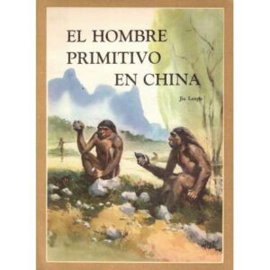 El hombre primitivo en China