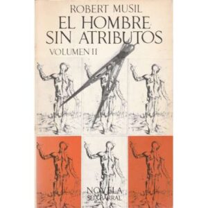 El hombre sin atributos. Volumen II