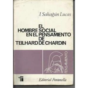 El hombre social en el pensamiento de Teilhard de Chardin