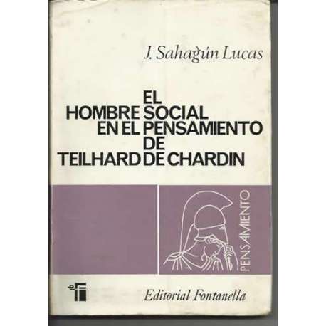 El hombre social en el pensamiento de Teilhard de Chardin