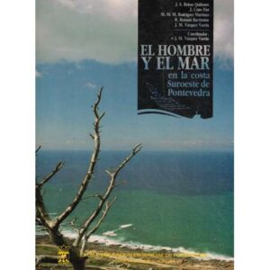 El hombre y el mar en la costa Suroeste de Pontevedra