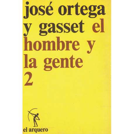 El hombre y la gente. Tomo 2