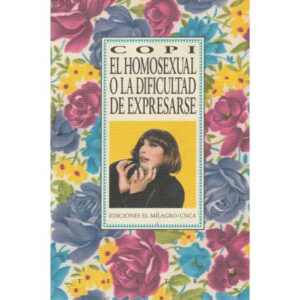 El homosexual o la dificultad de expresarse