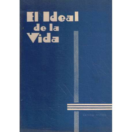 El ideal de la vida. Divisas y pensamientos