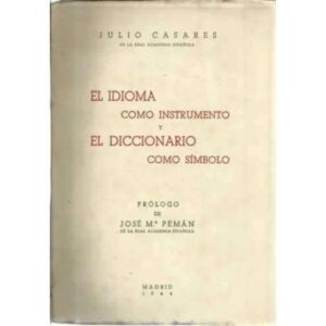 El idioma como instrumento y el diccionario como símbolo