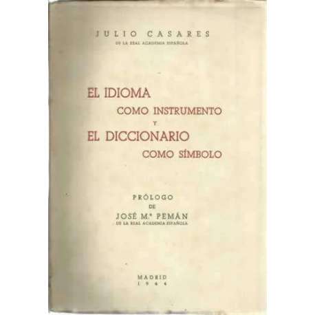 El idioma como instrumento y el diccionario como símbolo