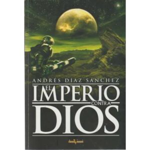 El Imperio contra Dios