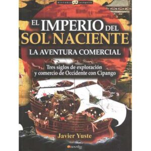 El Imperio del Sol Naciente. La aventura comercial