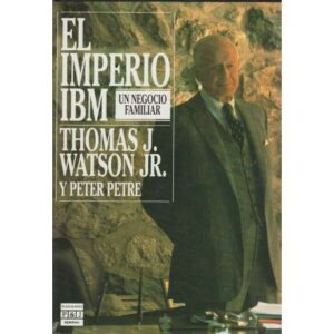 El Imperio IBM. Un negocio familiar