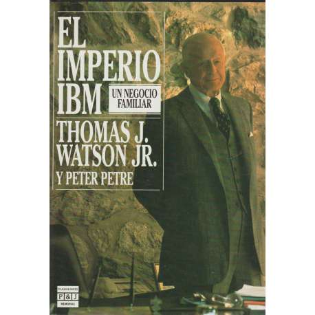 El Imperio IBM. Un negocio familiar