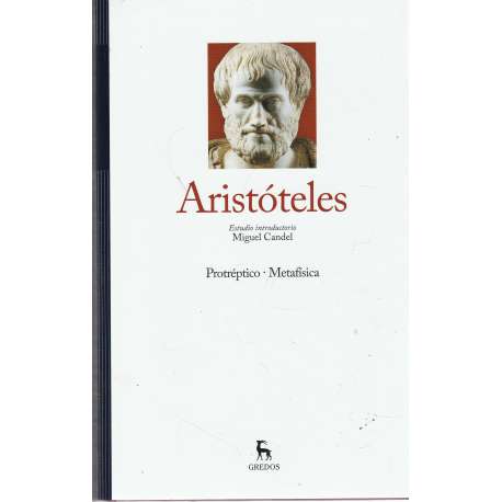 Aristóteles I. Protréptico - Metafísica