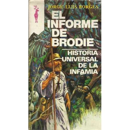 El informe de Brodie. Historia universal de la infamia