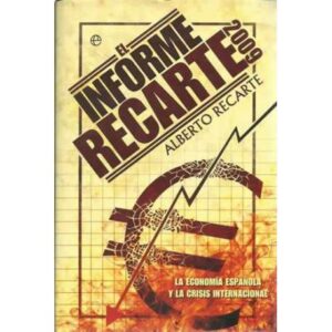 El informe rescate 2009. La economía española y la crisis internacional