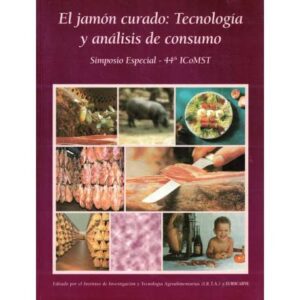 El jamón curado: Tecnología y análisis de consumo