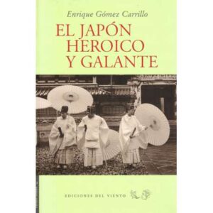 El japón heróico y galante