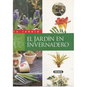 El jardín en invernadero