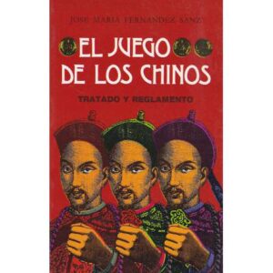 El juego de los chinos. Tratado y reglamento