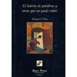 El ladrón de palabras y otras que no pudo robar