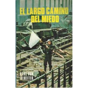 El largo camino del miedo