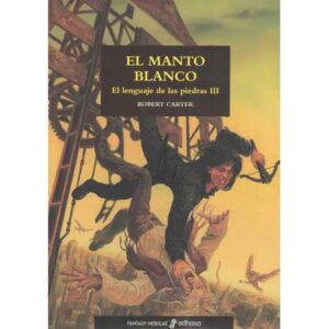 El lenguaje de las piedras III. El manto blanco