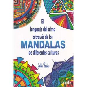 El lenguaje del alma a través de los mandalas de diferentes culturas