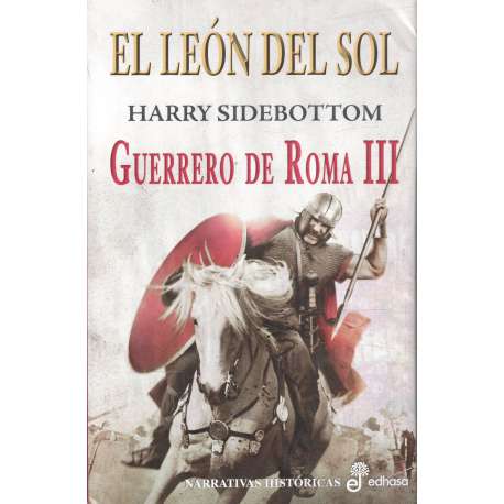 El león del Sol. Guerrero de Roma III