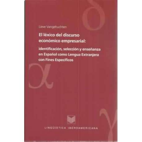 El léxico del discurso económico empresarial: identificación, selección y enseñanza en Español como Lengua Extranjera con Fines