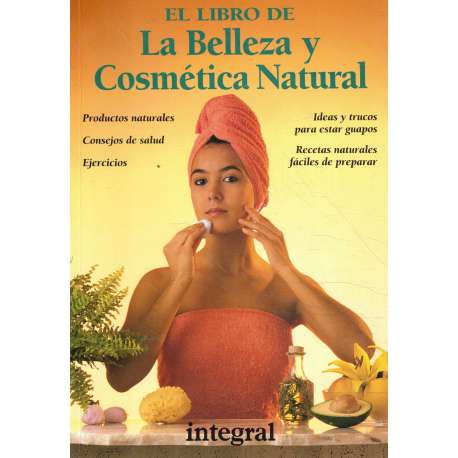 El libro de la belleza y cosmética natural
