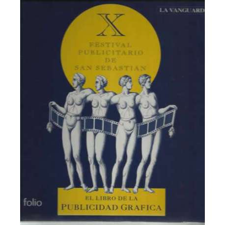 El Libro de la Publicidad Gráfica. X Festival Publicitario de San Sebastián