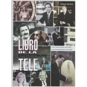 EL LIBRO DE LA TELE. ANUARIO DE LA TELEVISIÓN EN ESPAÑA