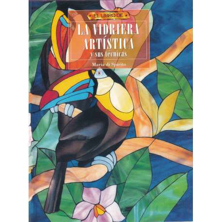 El libro de La vidriera artística y sus técnicas